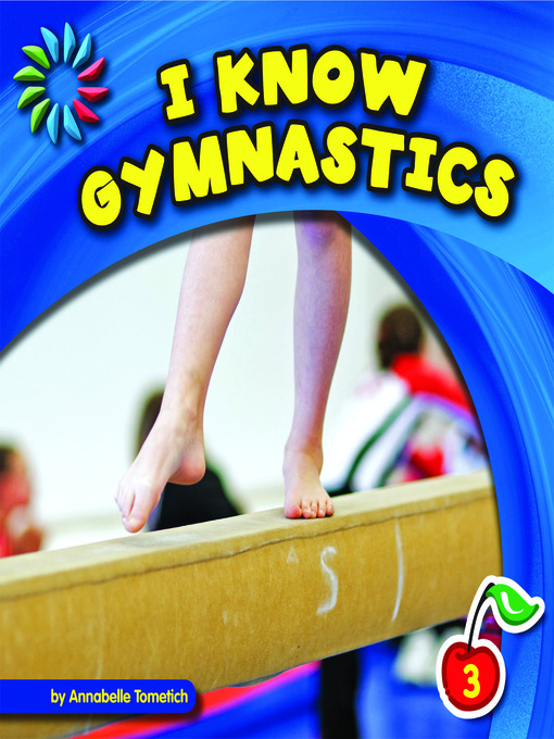 Title details for I Know Gymnastics by Annabelle Tometich - Available